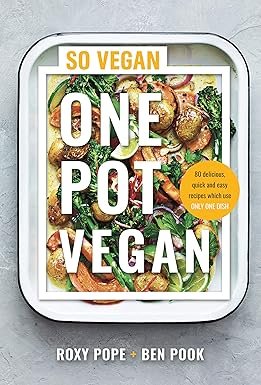 Product image of • One Pot Vegan by Roxy Pope and Ben Pook: 80 quick, easy recipes.